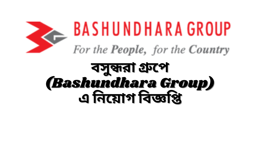 Bashundhara Group Bd Job Circular
